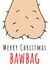 bawbag balls Christmas Card 16060 created by Total Bad Cards