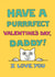 perfect daddy Valentines Day Card 1818 created by On The Prowl Cat Cartoons