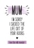 sucked life out Mothers Day Card 5100 created by Silly Prints