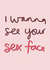 Funny Sex Face Valentine's Day Card created by Sweetlove Press