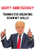 donald trump thanks for Anniversary Card 9110 created by Pack a Punch Designs