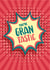 Gran…tastic card for Gran created by The Typecast Gallery