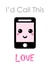 Call This Love Love Card 40585 created by Eilidh Murphy