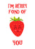 Berry Im Berry Fond of You Card 40586 created by Eilidh Murphy