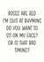 Rude Valentines Day Card - Roses Are Red - Poem - Do You Want To Sit On My Face Or Is That Bad Timing created by The Monochrome Bow