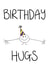 Birthday Hugs card created by Lazy Mice