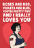 Cute Valentines Day Card - Roses Are Red - Gavin And Stacey - You're Pretty Tidy And I really Loves You created by Studio Doodles