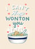 i can't stop wonton Anniversary Card 39986 created by Carla Letters