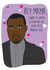 kanye west hey mama Mothers Day Card 40376 created by I Made A Card