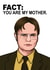 Dwight Schrute The Office US Mothers Day Card 16148 created by All Things Banter