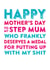 Rude Mothers Day Card - Step Mum - To My Step Mum Who Frankly Deserves A Medal For Putting Up With My Shit created by Do You Punctuate?