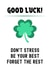 don't stress be your best Good Luck Card 16427 created by Michelle F.