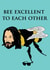 be excellent Card 41102 created by Ryan Jardine