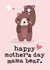 bear Female Mothers Day Card 6008 created by Mrs Best Paper Co.