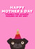 pug always Mothers Day Card 30514 created by Filthy Sentiments