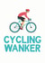 cycling wanker Birthday Card 16752 created by TeHe Gifts