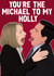 Michael to my Holly created by Pink + Pip