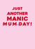 mum manic mum Mothers Day Card 40561 created by Alice's Illustrations
