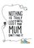 Humour Mum Mothers Day Card 41137 created by Jasmine Coster - JazziCreates