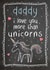 Cute Unicorn Fathers Day Card / Birthday Card - Daddy - Daddy I Love You More Than Unicorns created by Mad Philomena