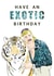Joe Exotic netflix Birthday Card 32981 created by Harriet Popham