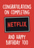 completing netflix Birthday Card 31063 created by Thirty Mussels