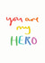 You Are My Hero Thank You Card created by Sweetlove Press