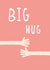BIG HUG sendasmile Thinking of you Card 17020 created by Rosie Made A Thing