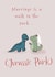 Funny Dinosaur Wedding Card / Anniversary Card - Jurassic Park - Marriage Is Like A Walk In The Park created by Wednesday's Wombat
