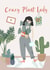 plant lady Just because Card 17318 created by Wednesday's Wombat