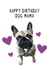frenchie french bulldogs Birthday Card 17137 created by Rebecca Enos 