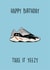 hypebeast sneaker Birthday Card 11687 created by Rishi