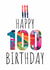 100th Birthday Card for friends & family - Birthday cake & candles -abstract art created by size3art