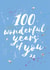 100 one hundred Birthday Card 26331 created by Bow & Bell