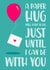 paper hug Just because Card 4146 created by The Cake Thief