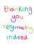 muchly indeed Thank You Card 14371 created by Lucy Likes It