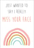 I miss you card created by Graphic Print Company