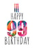 99th Birthday Card - Birthday Cake and Candles - Abstract Art created by size3art