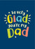 Glad your my Dad, Father's Day or birthday card created by The Typecast Gallery