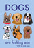 Dogs Dog Just because Card 17512 created by George Draws Design