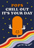Ice Lolly Fathers Day Card - Dad - Pops Chil Out It's Your Day - You're The Best created by I AM A