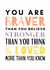 braver stronger Just because Card 14901 created by original fox designs