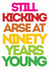 Still Kicking Arse at Ninety Years Young created by Lizzie O'Grady