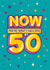 Funny Birthday Card - 50th - Now Music - Now You're What I Call Epic At 50 created by The Typecast Gallery