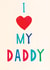 i love Father's Day Card 42477 created by Earlybird
