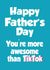 Tik Tok Father's Day card created by Tickled Pink