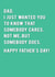 dad know Father's Day Card 28825 created by Redback Cards