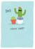 dad birthday or father's day cactus card created by Jasperpie