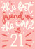 The Best Friend Ever is 21 Birthday Card created by Oh, Laura