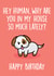 human why Birthday Card 31071 created by Thirty Mussels